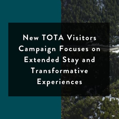 New TOTA Visitors Campagins Focuses on Extended Stay and Transformative Experiences